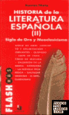 Historia literatura española. II. Siglo de Oro y neoclasicismo