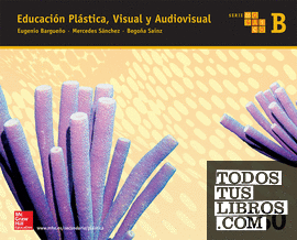 Educacion Plastica, Visual y Audiovisual B. Serie Mosaico.