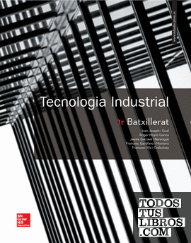 LA Tecnologia industrial 1 Batxillerat. Catalunya. Llibre alumne.