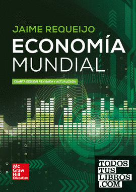 LA Economia mundial 4 Ed. revis. y act.