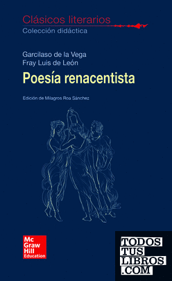 CLASICOS LITERARIOS. Poesia Renacentista. Garcilaso y Fray Luis