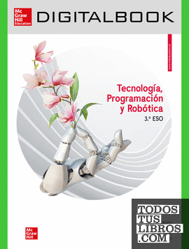 Tecnología, Programación y Robótica 3 ESO. Libro digital