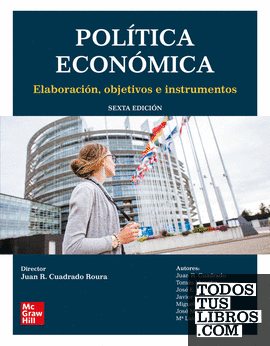 POLÍTICA ECONÓMICA (6 ED.) - ELABORACIÓN, OBJETIVOS E INSTRUMENTOS