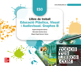 Llibre de treball - Educació Plàstica, Visual i Audiovisual. Graphos B - Mediterrània