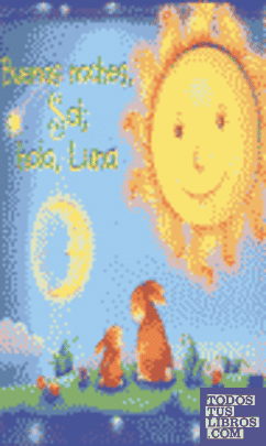 Buenas noches, sol; hola, luna - Karen Viola - comprar libro 9788448818784  - Cervantes