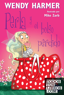Perla y el bolso perdido (Colección Perla 4)