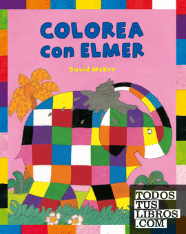 Colorea con Elmer (Elmer. Actividades)