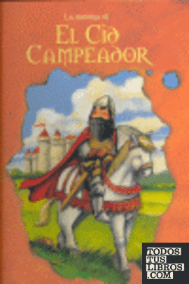La historia del Cid Campeador
