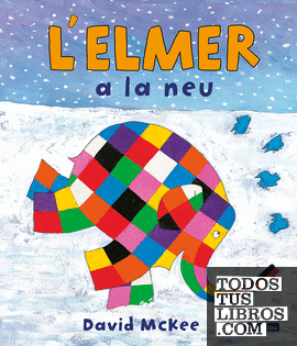 L'Elmer. Un conte - L'Elmer a la neu