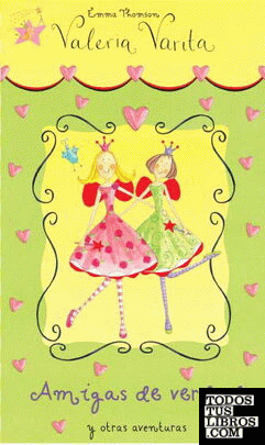 Amigas de verdad y otras aventuras (Valeria Varita. Primeras lecturas) Amigas de verdad y otras aventuras (Valeria Varita. Primeras lecturas)