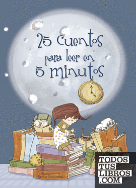 25 cuentos para leer en 5 minutos