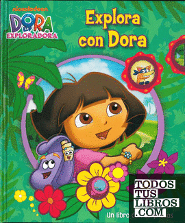 Dora la Exploradora. Libro juguete - Explora con Dora