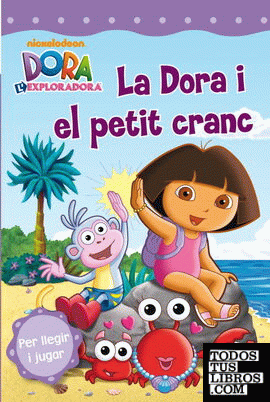 Dora i el petit cranc (Dora l'exploradora. Pictogrames)