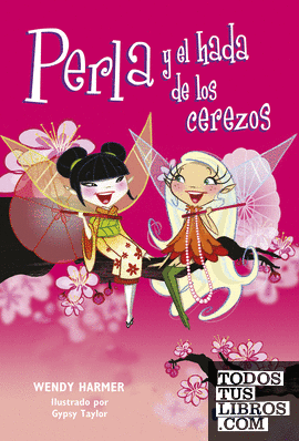 Perla y el hada de los cerezos (Colección Perla 12)