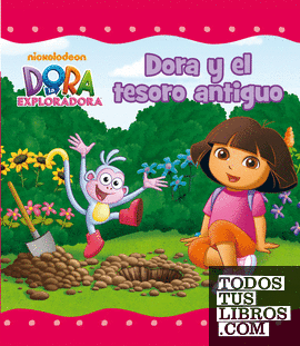 Dora la Exploradora. Un cuento - Dora y el tesoro antiguo