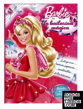 La bailarina mágica (Barbie. Actividades)