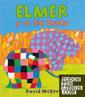 Elmer y la tía Zelda (Elmer. Álbum ilustrado)