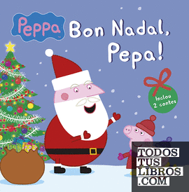 Bon Nadal, Pepa! (Un conte de La Porqueta Pepa)
