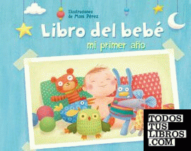 Mi Primer Año. Libro Del Bebé de Pérez, Moni 978-84-488-4386-1