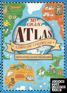 Mi gran Atlas. Libro de colorear