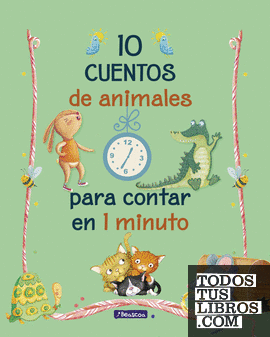10 cuentos de animales para contar en 1 minuto