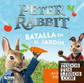 Batalla en el jardín (Peter Rabbit. Álbum ilustrado)