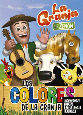 Los colores de la granja (La granja de Zenón) (Reino Infantil. Actividades)
