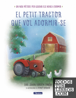 El petit tractor que vol adormir-se El petit tractor que vol adormir-se