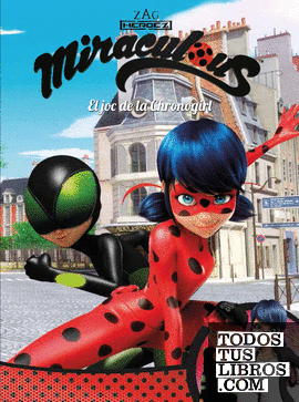 El joc de la Chronogirl (Miraculous [Prodigiosa Ladybug]. Còmic)