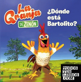 Imagenes la Granja de Zenon bartolito gallo