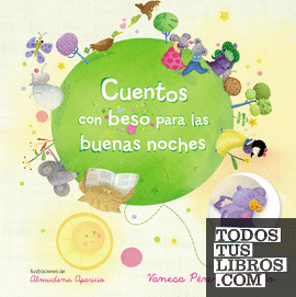Cuentos Con Beso Para Las Buenas Noches de Pérez-Sauquillo, Vanesa  978-84-488-5102-6