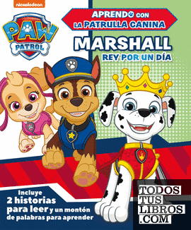 Marshall, rey por un día (Aprendo con la Patrulla Canina | Paw Patrol)