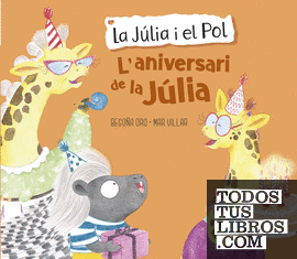 La Júlia i el Pol - L'aniversari de la Júlia