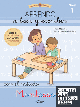 Creciendo con Montessori. Cuadernos de actividades - Aprendo a leer y escribir con el método Montessori (nivel 1)