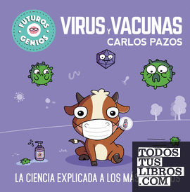 Virus y vacunas (Futuros Genios 6)