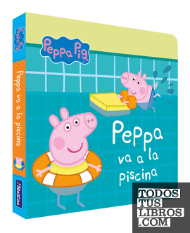 Peppa Pig. Libro de cartón - Peppa Pig va a la piscina
