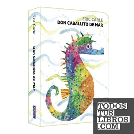 Don Caballito de Mar (Colección Eric Carle)