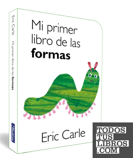 Mi primer libro de las formas (Colección Eric Carle)
