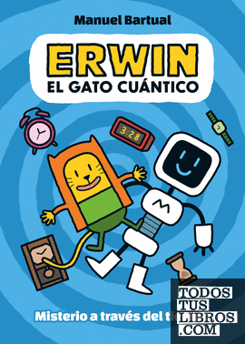 Erwin, el gato cuántico 1 - Misterio a través del tiempo
