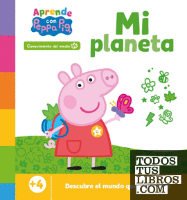 Peppa Pig. Primeros aprendizajes - Aprende con Peppa. Mi planeta