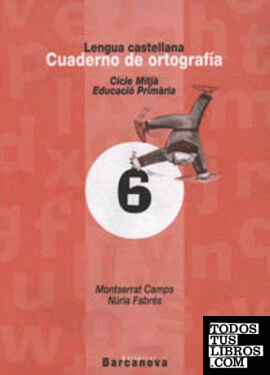Cuaderno de ortografía 6. Lengua castellana