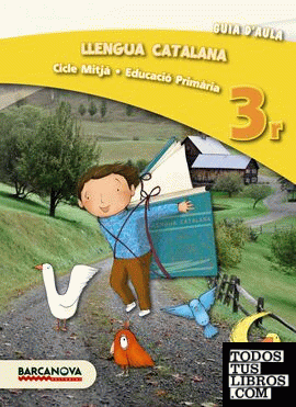 Llengua catalana 3r CM. Guia d ' aula (ed. 2013)