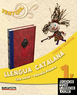 Ventijol 1 CI. Llengua catalana. Llegim i escrivim. Llibre de l ' alumne