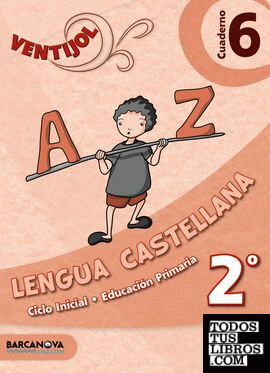 Ventijol. Cuaderno 6 CI. Lengua castellana