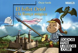 El follet Oriol i la llança màgica