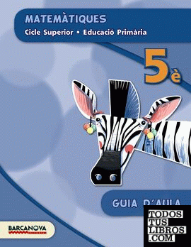 Matemàtiques 5è CS. Guia d ' aula (ed. 2015)