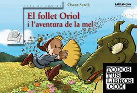 El follet Oriol i l'aventura de la mel