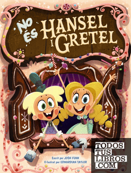 No és Hansel i Gretel