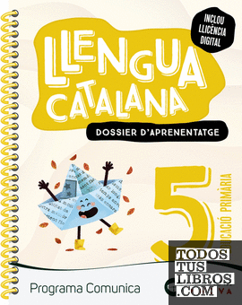 Comunica 5. Llengua catalana. Dossier