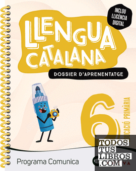 Comunica 6. Llengua catalana. Dossier